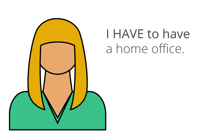 Illustration of woman and words "I HAVE to have a home office."