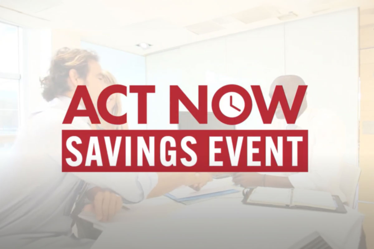 Clients Can Save If They Act Now!