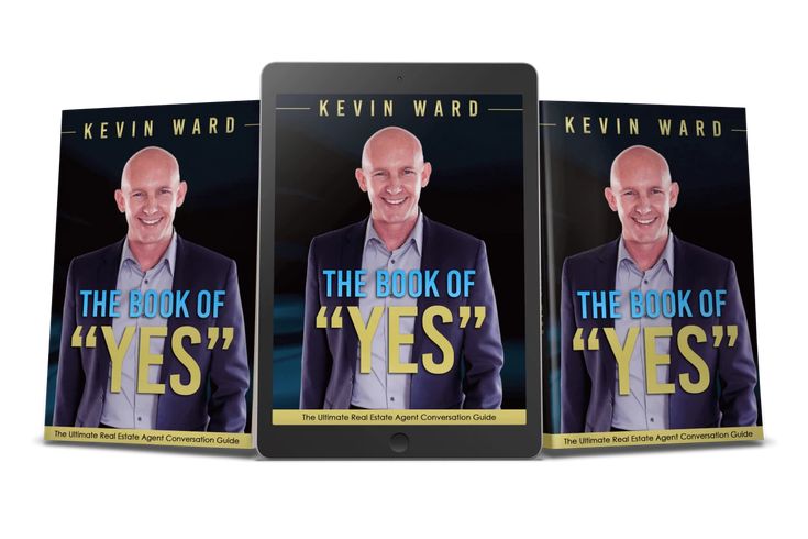 The cover of The Book of Yes: The Ultimate Real Estate Agent Conversation Guide, by Kevin Ward