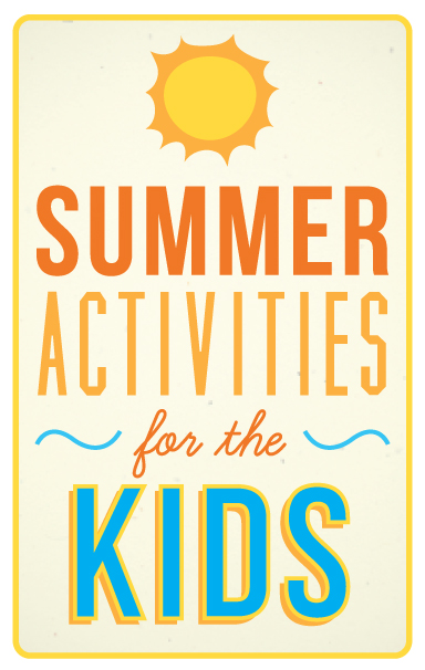 Illustration of a sun and the words "Summer Activities for the Kids"