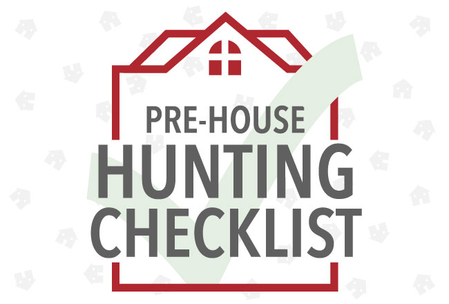 Pre-House Hunting Checklist