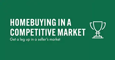 Home buying in a competitive market guide